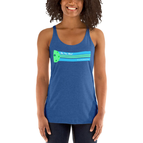 Women's Fun Pickleball Racerback Tank with Me, You, Who saying - Image 10